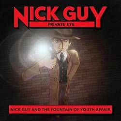 image of 77 – Nick Guy & the Fountain of Youth Affair